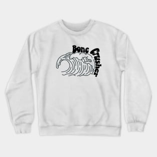 Bone Crusher Surfer Waves Crewneck Sweatshirt